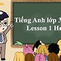 Dạy Tiếng Anh Lớp 3 Unit 1