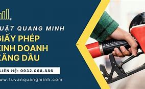 Điều Kiện Kinh Doanh Xăng Dầu Mới Nhất