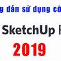 Học Sketchup Cơ Bản 2022